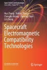 Spacecraft Electromagnetic Compatibility Technologies By Hua Zhang, Yuting Zhang, Chengbo Huang Cover Image