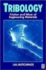 Tribology: Friction and Wear of Engineering Materials By Ian Hutchings Cover Image