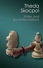 States and Social Revolutions: A Comparative Analysis of France, Russia, and China (Canto Classics) By Theda Skocpol Cover Image