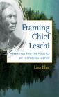 Framing Chief Leschi: Narratives and the Politics of Historical Justice Cover Image