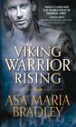 Viking Warrior Rising (Viking Warriors #1) By Asa Maria Bradley Cover Image