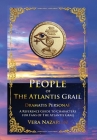 People of the Atlantis Grail: A Reference Guide to Characters for Fans of The Atlantis Grail By Vera Nazarian Cover Image