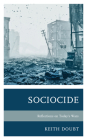 Sociocide: Reflections on Today's Wars Cover Image