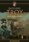 Dateline: Troy By Paul Fleischman, Gwen Frankfeldt (Illustrator), Glenn Morrow (Illustrator) Cover Image