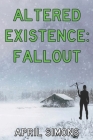 Altered Existence: Fallout: Book 2 By April Simons Cover Image
