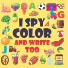 I Spy everything A fun guessing and activity game for 2-5 years old: I Spy everything activity book for kids ages 2-5, A fun guessing and activity gam Cover Image