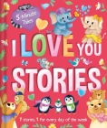 5 Minute Tales: I Love You Stories: with 7 Stories, 1 for Every Day of the Week Cover Image