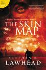 The Skin Map (Bright Empires #1) By Stephen Lawhead Cover Image