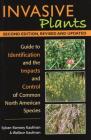 Invasive Plants: Guide to Identification and the Impacts and Control of Common North American Species By Syl Ramsey Kaufman, Wallace Kaufman Cover Image