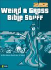 Weird & Gross Bible Stuff (2:52) By Rick Osborne, Quentin Guy, Ed Strauss Cover Image