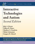Interactive Technologies and Autism (Synthesis Lectures on Assistive) By Julie A. Kientz, Gillian R. Hayes, Matthew S. Goodwin Cover Image