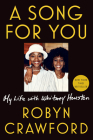 A Song for You: My Life with Whitney Houston By Robyn Crawford Cover Image