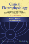 Clinical Electrophysiology: Electrotherapy and Electrophysiologic Testing By Andrew J. Robinson, PT, PhD (Editor), Lynn Snyder-Mackler, PT, ATC,  SCS, SCD, FAPTA (Editor) Cover Image