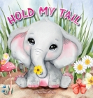 Hold My Tail By Gordon Chesterman Cover Image