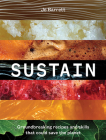 Sustain: Groundbreaking Recipes And Skills That Could Save The Planet By Jo Barrett Cover Image