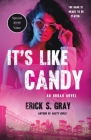 It's Like Candy: An Urban Novel Cover Image