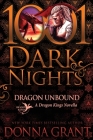 Dragon Unbound: A Dragon Kings Novella By Donna Grant Cover Image
