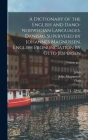 A Dictionary of the English and Dano-Norwegian Languages. Danisms Supervised by Johannes Magnussen. English Pronunciation by Otto Jespersen; Volume pt By John 1852-1926 Brynildsen, Johs (Johannes) 1848-1906 Magnussen (Created by), Otto 1860-1943 Jespersen Cover Image