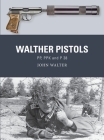 Walther Pistols: PP, PPK and P 38 (Weapon) Cover Image