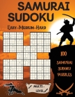 Samurai Sudoku: 100 Samurai Sudoku Puzzles 33 Easy - 33 Medium - 34 Hard Puzzles By S Warren Cover Image