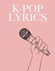 K-Pop Lyrics: Workbook for learning Korean with K-Pop Cover Image