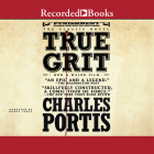 True Grit By Donna Tartt (Narrated by) Cover Image