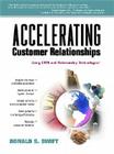 Accelerating Customer Relationships: Using Crm and Relationship Technologies Cover Image