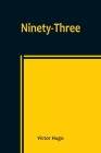 Ninety-Three By Victor Hugo Cover Image
