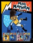 Mia Mayhem 4 Books in 1!: Mia Mayhem Is a Superhero!; Mia Mayhem Learns to Fly!; Mia Mayhem vs. the Super Bully; Mia Mayhem Breaks Down Walls By Kara West, Leeza Hernandez (Illustrator) Cover Image