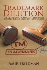 Trademark Dilution By Amir Friedman Cover Image