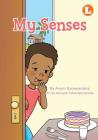 My Senses By Amani Gunawardana, Adriana Cifuentes Acosta (Illustrator) Cover Image