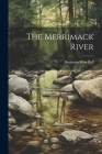 The Merrimack River By Benjamin West 1823-1896 [From Ball (Created by) Cover Image