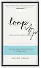 Loop: What Women Need to Know By Jennifer J. Camp Cover Image