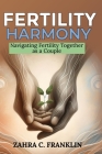 Fertility Harmony: Navigating Fertility Together as a Couple Cover Image
