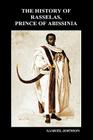The History of Rasselas, Prince of Abissinia (Hardback) By Samuel Johnson Cover Image