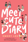 Meet Cute Diary By Emery Lee Cover Image