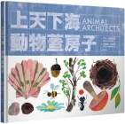 Animal Architects By Amy Cherrix Cover Image