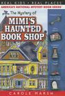 The Mystery of Mimi's Haunted Book Shop (Real Kids! Real Places! #48) Cover Image