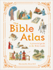 The Bible Atlas: A Pictorial Guide to the Holy Lands (DK Pictorial Atlases) By DK, Brian Delf (Illustrator) Cover Image