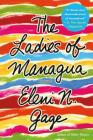 The Ladies of Managua: A Novel By Eleni N. Gage Cover Image