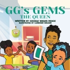 GG's Gems The Queen By Cecille Walks Peace, Cameron Wilson (Illustrator) Cover Image