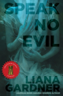 Speak No Evil By Liana Gardner Cover Image