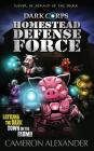 Homestead Defense Force (Dark Corps #3) By Cameron Alexander Cover Image