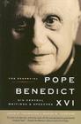 The Essential Pope Benedict XVI: His Central Writings and Speeches By John F. Thornton, Susan B. Varenne Cover Image