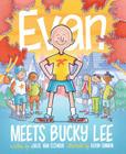 Evan Meets Bucky Lee By Julie Van Elswyk Cover Image