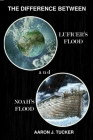 The Difference Between Lucifer's Flood and Noah's Flood Cover Image
