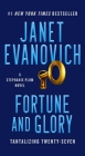 Fortune and Glory: Tantalizing Twenty-Seven (Stephanie Plum #27) By Janet Evanovich Cover Image