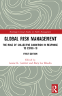 Global Risk Management: The Role of Collective Cognition in Response to COVID-19 (Routledge Critical Studies in Public Management) Cover Image