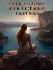 Dorina's Odyssey in the Enchanted Capri Seas Cover Image