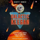 Galactic Keegan By Gildart Jackson (Read by), Scott Innes Cover Image